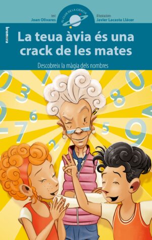 LA TEUA ÀVIA ÉS UNA CRACK DE LES MATES (LLIBRE LECTURA)